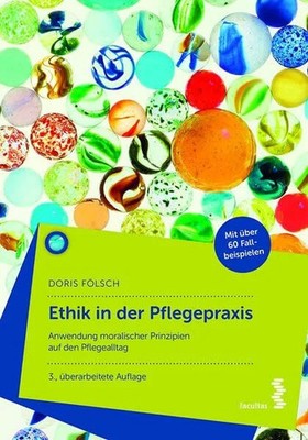 Ethik in der Pflegepraxis: Anwendung moralischer Prinzipien auf Buch Facultas