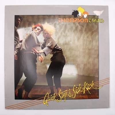 Thompson Twins   Quick Step & Side Kick   204 924   Vinyl LP   1983   EX