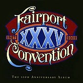 Fairport Convention - XXXV (CD 2009) - 1967-2002 - The 35th Anniversary Album