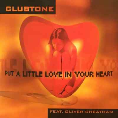 Clubtone Featuring Oliver Cheatham Put A Little Love In Your Heart Independan