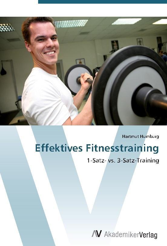 Effektives Fitnesstraining Hartmut Humburg 9783639409079