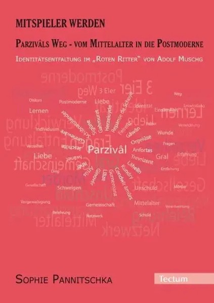 Mitspieler Werden. ParzivâLs Weg - Vom Mittelalter In Die Postmoderne. Buch 2008-image