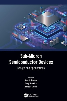 Raman - Sub-Micron Semiconductor Devices  Design and Applications - ha - X555z