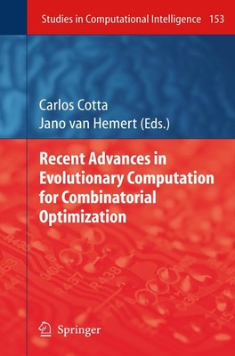 Recent Advances in Evolutionary Computation for Combinatorial Optimization Jano 