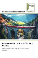 Les Nuages De La MéMoire Noire | Histoires Sur L'entrepreneuriat Jeunes | Bekone
