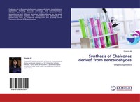 Shaista Ali | Synthesis Of Chalcones Derived From Benzaldehydes | Taschenbuch