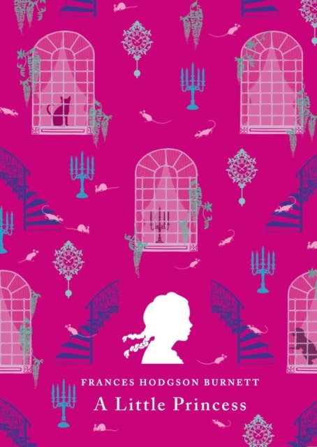 A Little Princess by Frances Hodgson Burnett (Hardback Book)