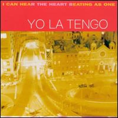 I Can Hear the Heart Beating as One by Yo La Tengo: Used