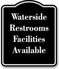 Waterside Restrooms - Facilities Available BLACK Aluminum Composite Sign