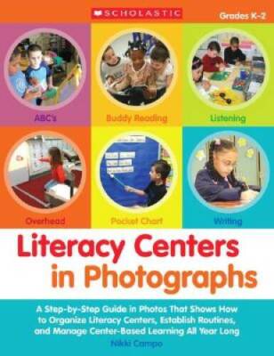Scholastic Classroom Resources Literacy Centers in Photographs (SC500798) - GOOD