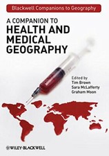 Image of A Companion to Health and Medical Geography (Bl, Brown, McLafferty, Moon^+