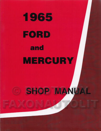 1965 Ford Galaxie and LTD Mercury Shop Manual 65 Monterey Montclair Parklane - Foto 1 di 1