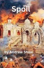 Andrew Shaw Spoil (Paperback) (UK IMPORT)