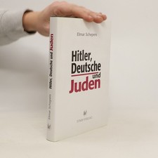 Hitler, Deutsche und Juden  |  Elmar Schepers