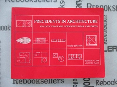 Precedents in Architecture: Analytic Diagrams, Formative Ideas, and - GOOD