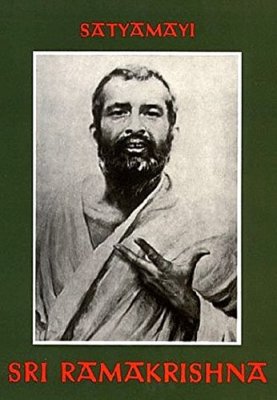Sri Ramakrishna /Ein Lebensbild Satyamayi