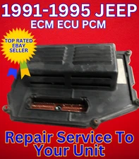 Jeep Grand Cherokee ZJ ECM ECU PCM Engine Computer Repair & Return 1993-1995