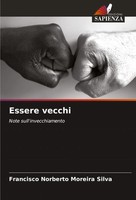 Francisco Norberto Moreira Silva | Essere Vecchi | Taschenbuch | Italienisch