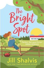 The Bright Spot: The uplifting novel of love, h. Shalvis**
