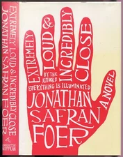Jonathan Safran FOER / Extremely Loud & Incredibly Close 1st Edition 2005