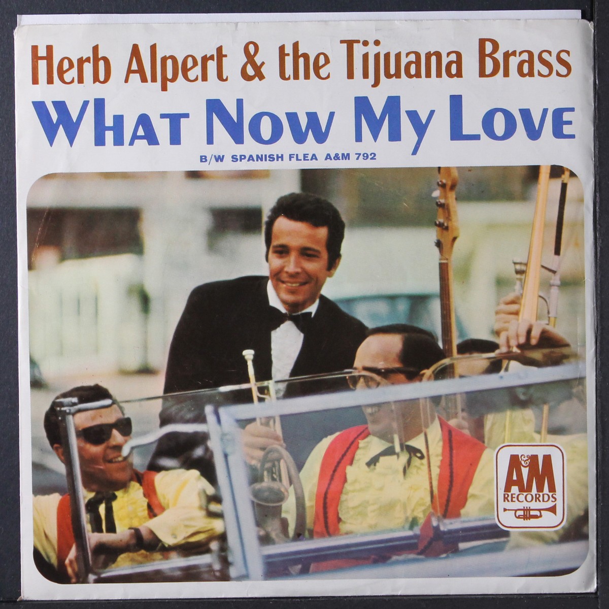 HERB ALPERT'S TIJUANA BRASS: what now my love / spanish flea A&M 7