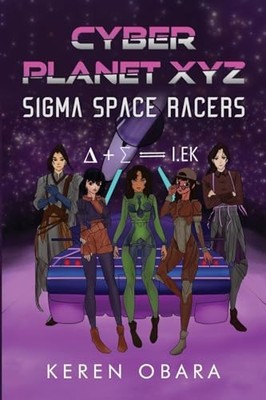 Cyber Planet XYZ by Keren Obara NEW BOOK