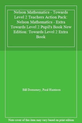 Nelson Mathematics - Towards Level 2 Teachers Action Pack: Nelso