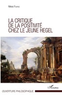 Critique De La Positivité Chez Le Jeune Hegel | Nikos Foufas | Taschenbuch