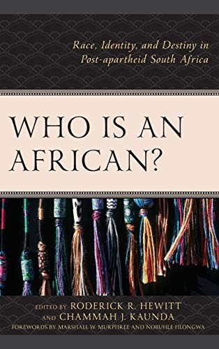 Who Is an African?: Race, Identity, and Destiny in (Hardcover)