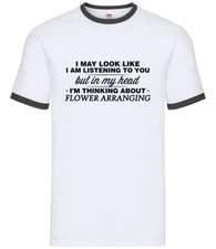 In My Head I'm Flower Arranging - Mens Ringer - Florist Hobby Flowers