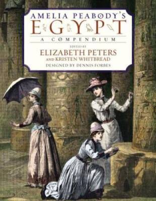 Amelia Peabody's Egypt - Hardcover By Elizabeth Peters - VERY GOOD