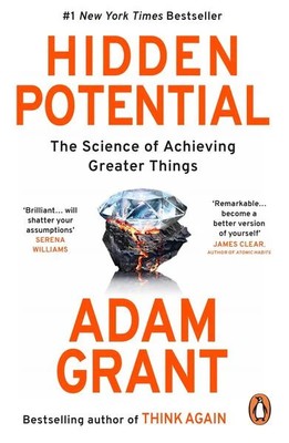 Hidden Potential The Science of Achieving Greater Things