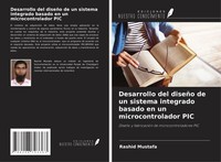 Rashid Mustafa | Desarrollo Del DiseñO De Un Sistema Integrado Basado En Un...