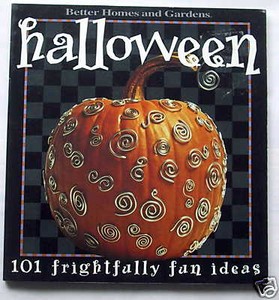 Details About Halloween 101 Frightfully Fun Ideas Original Holiday Decorating Recipes - 