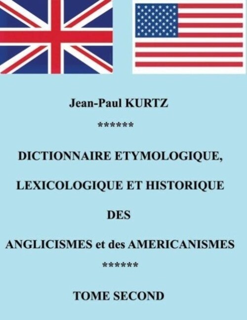 Jean-paul Kurtz | Dictionnaire Etymologique Des Aglicismes Et Des