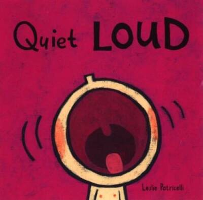 #ad Quiet Loud Leslie Patricelli board books Board book VERY GOOD $6.73