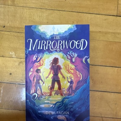 The Mirrorwood by Deva Fagan Hardcover Simon & Schuster Fantasy Ages 9-12 2022