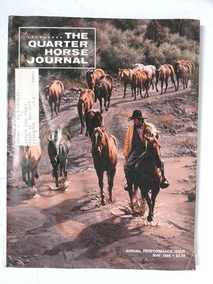 The Quarter Horse Journal May 1986 Cowboy Horses Annual Performance Issue