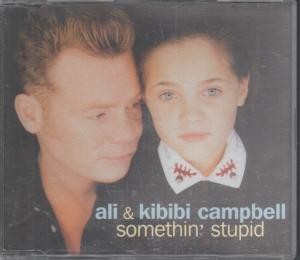 Ali and Kibibi Campbell Somethin' Stupid CD UK Virgin 1995 KUFFD5
