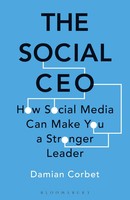 The Social CEO | How Social Media Can Make You A Stronger Leader | Damian Corbet