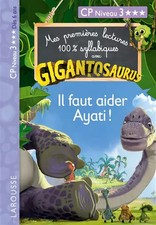 GIGANTOSAURUS 1. Lesung CP N3 Man muss Ayati helfen!, Aurélia Onyszko-Leclai