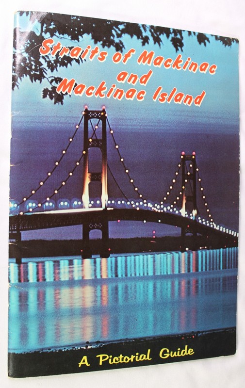 1971 MACKINAC ISLAND BRIDGE MICHIGAN TRAVEL TOURISM BROCHURE HISTORY BOOK
