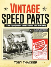 CT682 Vintage Speed Parts: The Equipment That Fueled the Industry Book Holley