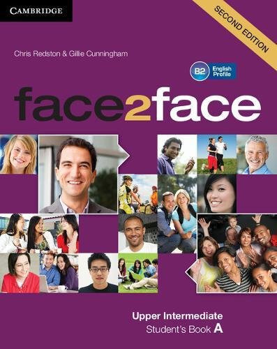 CAMBRIDGE Face2face UPPER INTERMEDIATE B2 Second Edition STUDENT'S BOOK A @NEW@