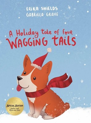 Erika Shields | A Holiday Tale of Four Wagging Tails | Buch | Englisch (2024)