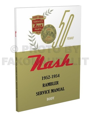 1952 1953 1954 Nash Rambler Body Shop Manuell 52-53-54 Reparatur Service Buch