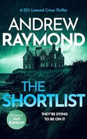 Andrew Raymond - Shortlist A Scottish Murder Mystery - Paperback - G245Z