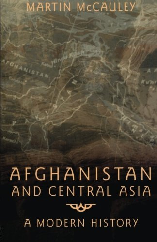 Afghanistan and Central Asia by Martin Mccauley - - Image 2