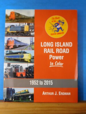 Long Island Rail Road Power in Farbe 1952 bis 2015 Arthur Erdman Morgensonne Buch