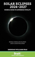 Sheridan Williams - Solar Eclipses 2024-2027 Where And When To Experi - F31Z